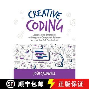 【3-4周达】Creative Coding: Lessons and Strategies to Integrate Computer Science Across the 6-8 Curri... [9781564846761]