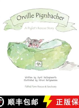 【3-4周达】Orville Pignbacher: A Piglet's Rescue Story [9798218478919]