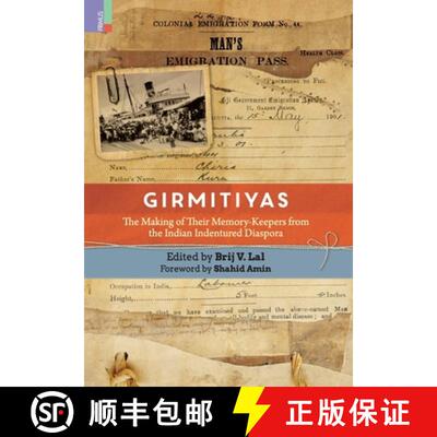 【3-4周达】Girmitiyas: The Making of their Memory-keepers from Indian Indentured Diaspora [9789355720757]