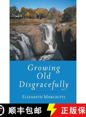 【3-4周达】Growing Old Disgracefully [9781635342925]