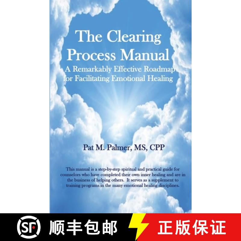 【3-4周达】The Clearing Process Manual: A Remarkably Effective Roadmap for Facilitating Emotional Hea... [9781435780231]