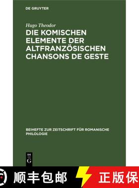 预订 Die Komischen Elemente Der Altfranzoesischen Chansons de Geste [9783112324554]