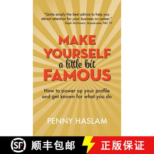 【3-4周达】Make Yourself a Little Bit Famous: How to power up your profile and get known for what you do [9781912300273]