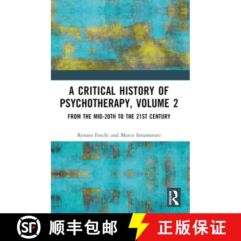 【3-4周达】A Critical History of Psychotherapy, Volume 2: From the Mid-20th to the 21st Century [9781032172385]