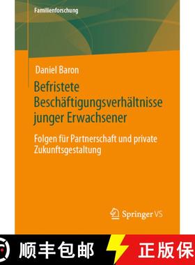 【3-4周达】Befristete Beschäftigungsverhältnisse junger Erwachsener : Folgen für Partnerschaft und... [9783658404352]