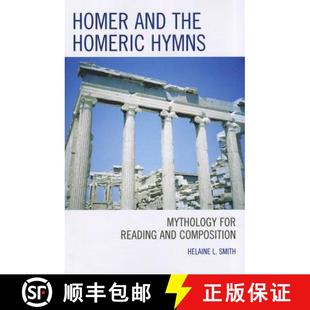 Hymns the Mythology Composition Homer Reading 4周达 9780761855613 and for Homeric
