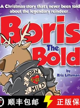【3-4周达】Boris The Bold (Hard Cover): A Christmas Story That's Never Been Told [9781909250321]