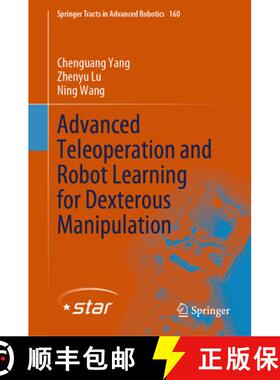 【3-4周达】Robot Dexterous Manipulation: From Teleoperation to Autonomous Learning and Control [9783031785009]