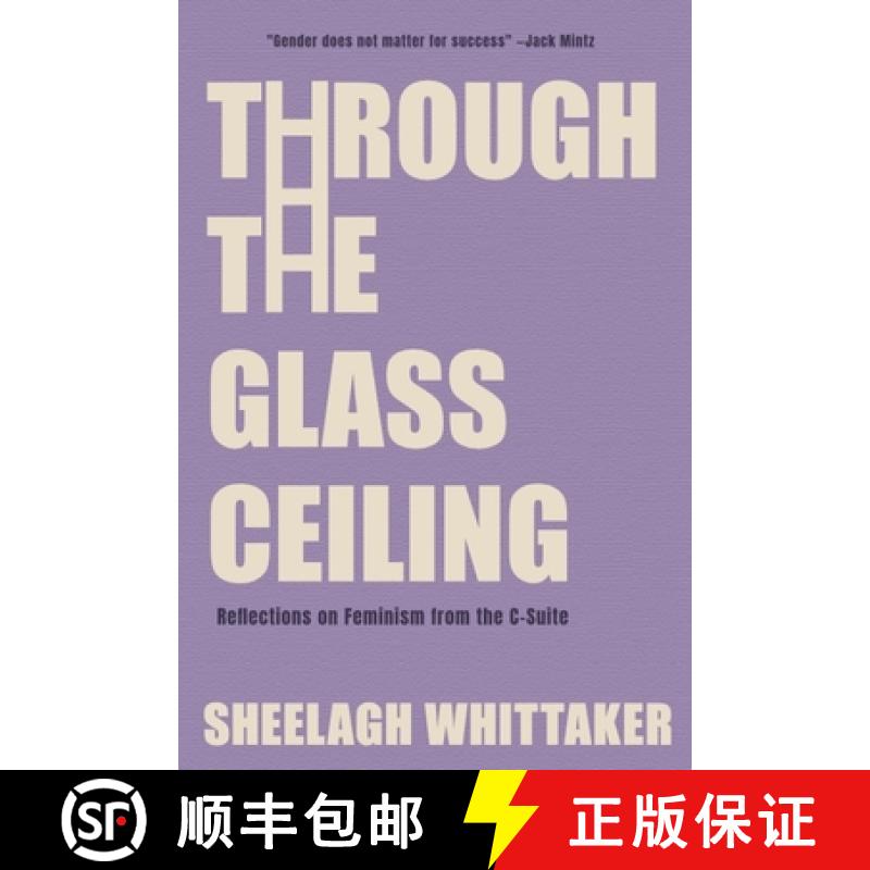 【2-3周达】Through the Glass Ceiling : Reflections on Feminism from the C-Suite [9781738396481]