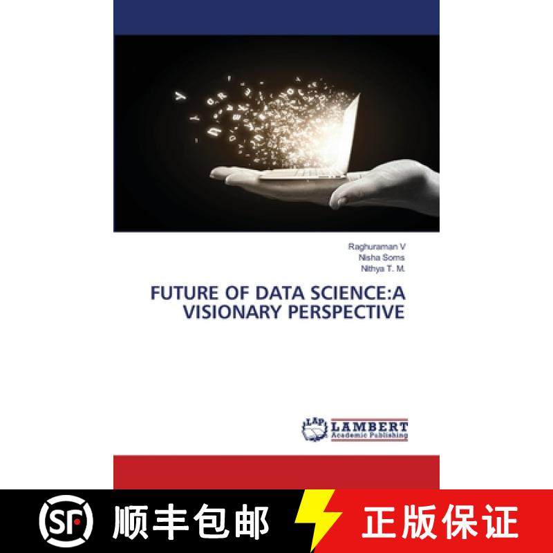 【3-4周达】Future of Data Science: A Visionary Perspective [9783659968273]