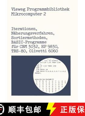【3-4周达】Iterationen, Näherungsverfahren, Sortiermethoden: BASIC-Programme für CBM 3032, HP 9830,... [9783528042073]