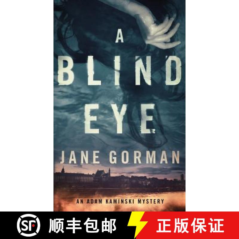 【2-3周达】A Blind Eye: Book 1 in the Adam Kaminski mystery series [9780996380300]