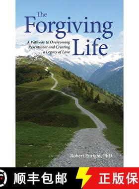 【3-4周达】The Forgiving Life: A Pathway to Overcoming Resentment and Creating a Legacy of Love [9781433810916]