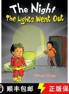 【3-4周达】The Night The Lights Went Out: A Story that Promotes Family Time, Imagination & Unplugging [9781959075004]