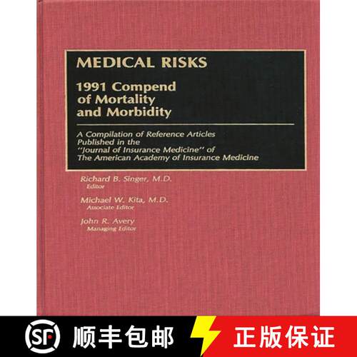 【3-4周达】精装 Medical Risks: 1991 Compend of Mortality and Morbidity [9780275945534]