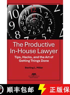 【3-4周达】The Productive In-House Lawyer : Tips, Hacks, and the Art of Getting Things Done [9781639054817]