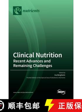 【3-4周达】Clinical Nutrition: Recent Advances and Remaining Challenges [9783036548395]