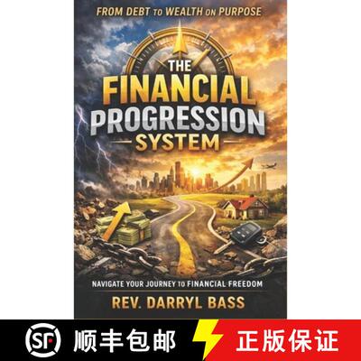 【3-4周达】Financial Progression System: Navigate Your Journey to Financial Freedom [9781972115183]