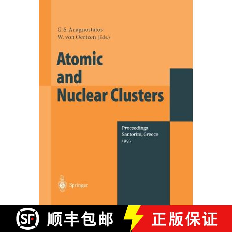 【3-4周达】Atomic and Nuclear Clusters: Proceedings of the Second International Conference at Santori... [9783642796982]