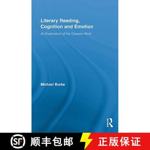 【3-4周达】Literary Reading, Cognition and Emotion : An Exploration of the Oceanic Mind [9780415872324]