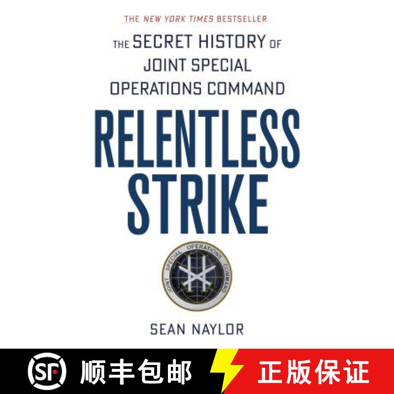 【3-4周达】Relentless Strike: The Secret History of Joint Special Operations Command [9781250105479]