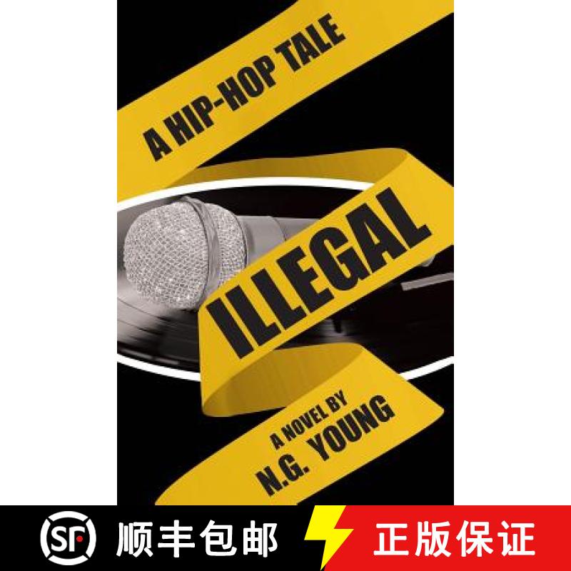 【3-4周达】Illegal: A Hip-hop Tale [9781640826717]