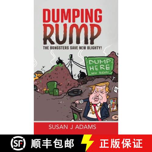 【3-4周达】精装 Dumping Rump: The Bongsters Save New Blighty! [9780228842590]