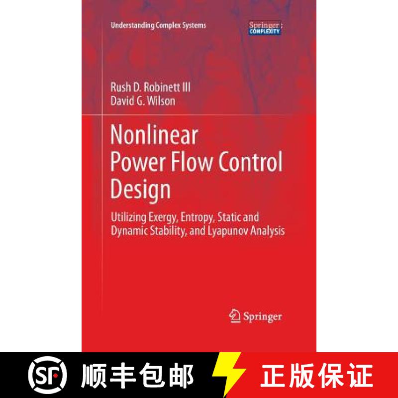 【3-4周达】Nonlinear Power Flow Control Design : Utilizing Exergy, Entropy, Static and Dynamic Stabil... [9781447171447]
