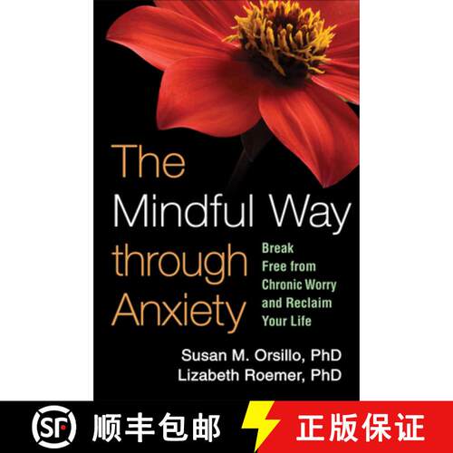 【3-4周达】精装 The Mindful Way Through Anxiety: Break Free from Chronic Worry and Reclaim Your Life [9781606239827]