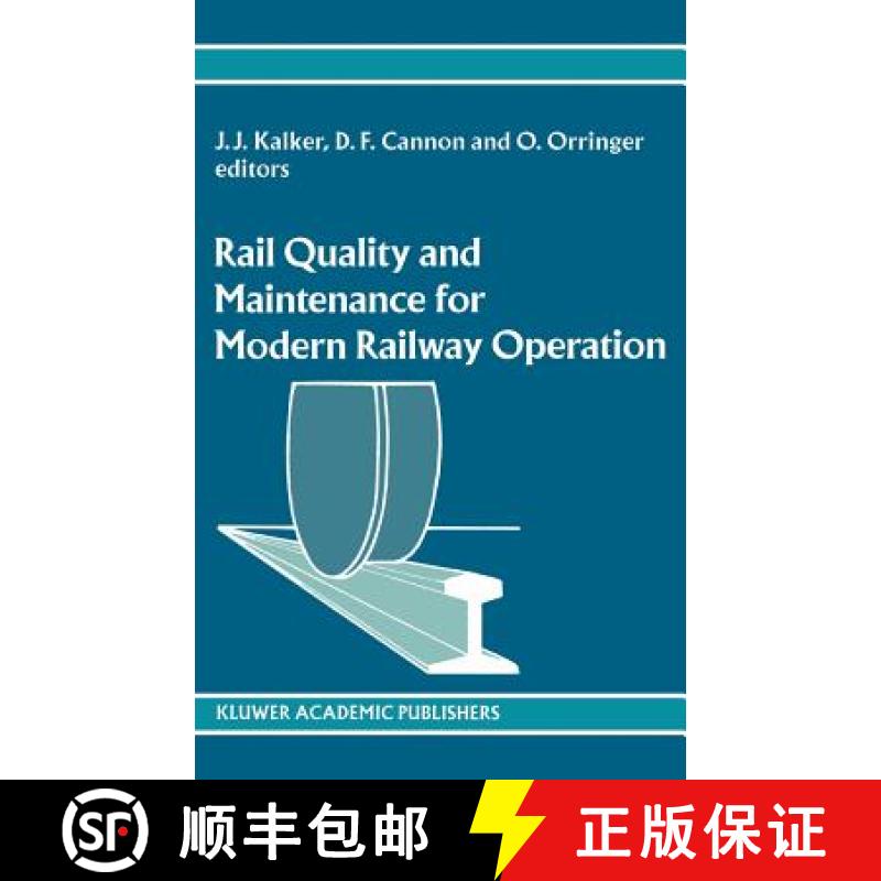 【3-4周达】Rail Quality and Maintenance for Modern Railway Operation [9780792322634]
