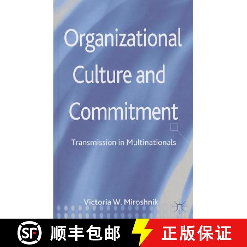 【3-4周达】Organizational Culture and Commitment: Transmission in Multinationals [9781137361622]