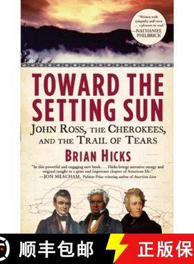 【3-4周达】Toward the Setting Sun: John Ross, the Cherokees, and the Trail of Tears [9780802145697]