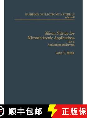 【3-4周达】Silicon Nitride for Microelectronic Applications: Part 2 Applications and Devices [9781461596110]