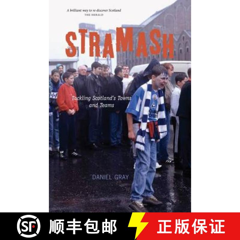 【2-3周达】Stramash: Tackling Scotland's Towns and Teams [9781906817664]