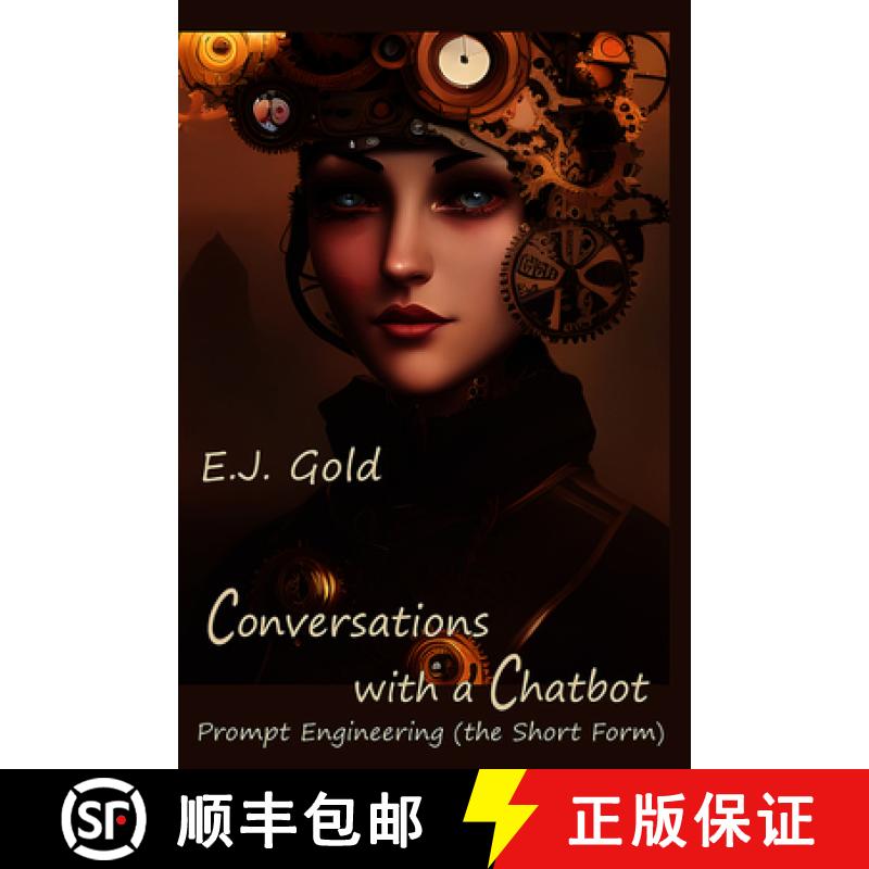 预订 Conversations with a Chatbot: Prompt Engineering (the Short Form) [9780895562692]
