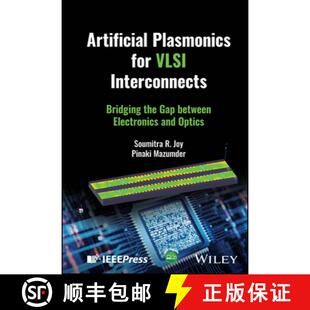 【3-4周达】VLSI Interconnect Technology with Artificial Plasmonics: Bridging the Gap between Electron... [9781394289950]