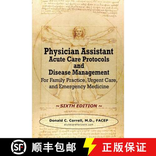 【3-4周达】Physician Assistant Acute Care Protocols and Disease Management - SIXTH EDITION: For Famil... [9781737738947]