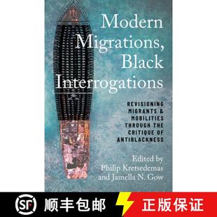 Modern Mobilities the 9781439922705 Migrants Black C... Interrogations Migrations and Revisioning 4周達 Through