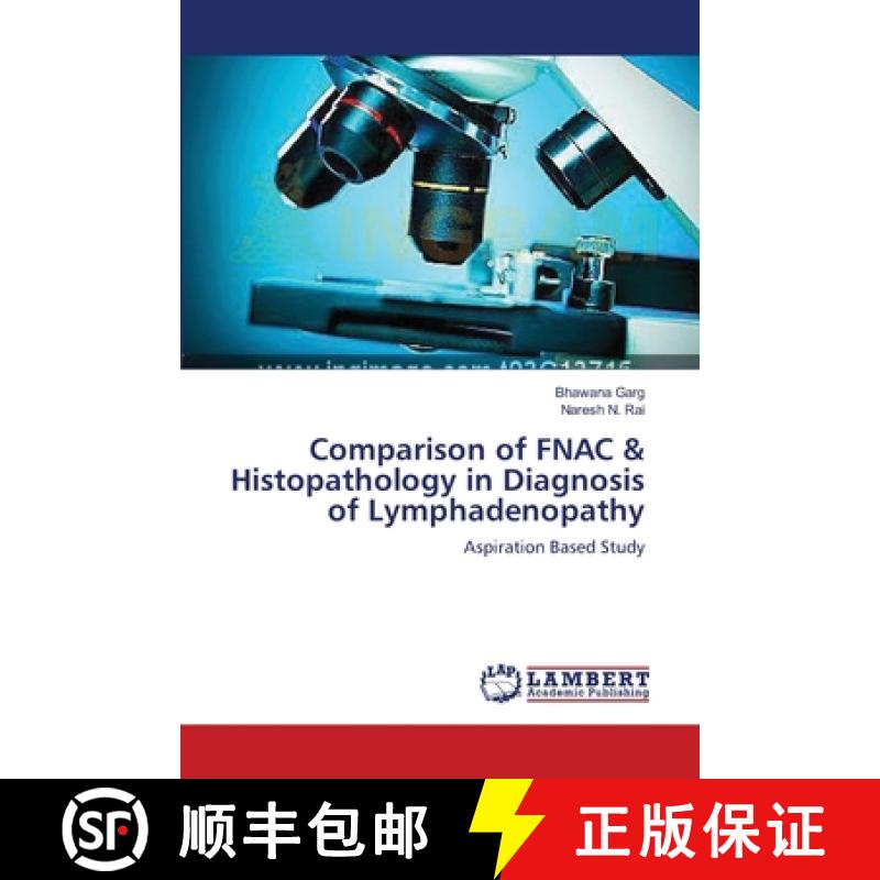 预订 Comparison of FNAC & Histopathology in Diagnosis of Lymphadenopathy [9783659554407]