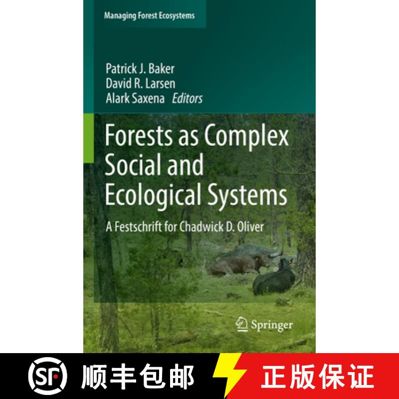 【3-4周达】Forests as Complex Social and Ecological Systems : A Festschrift for Chadwick D. Oliver [9783030885571]