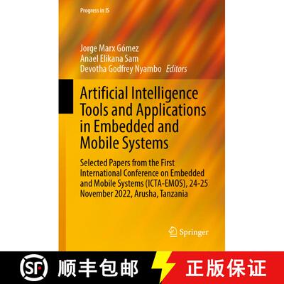 【3-4周达】精装 Artificial Intelligence Tools and Applications in Embedded and Mobile Systems: Select... [9783031565755]