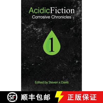 【3-4周达】Acidic Fiction #1: Corrosive Chronicles [9780692403471]