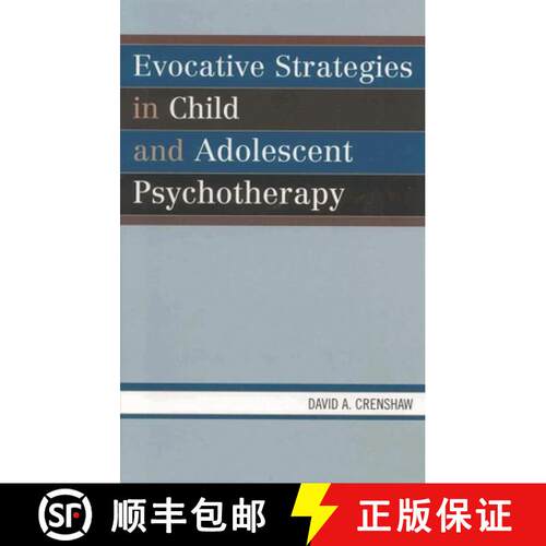 【3-4周达】精装 Evocative Strategies in Child and Adolescent Psychotherapy: [9780765704146]