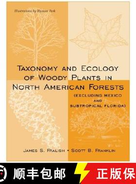 【3-4周达】Taxonomy And Ecology Of Woody Plants In North American Forests (Excluding Mexico And Subtr... [9780471161585]