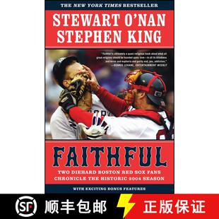 【3-4周达】Faithful: Two Diehard Boston Red Sox Fans Chronicle the Historic 2004 Season [9780743267533]