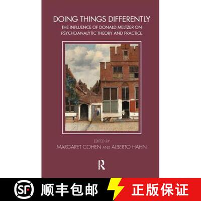 【3-4周达】Doing Things Differently: The Influence of Donald Meltzer on Psychoanalytical Theory and P... [9781782204343]