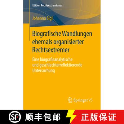 【3-4周达】Biografische Wandlungen ehemals organisierter Rechtsextremer : Eine biografieanalytische u... [9783658215460]
