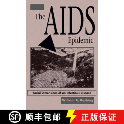 【3-4周达】The AIDS Epidemic : Social Dimensions Of An Infectious Disease [9780813320458]
