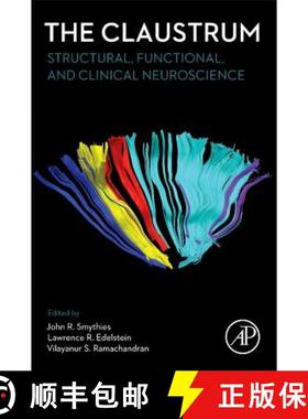 【3-4周达】The Claustrum: Structural, Functional, and Clinical Neuroscience [9780124045668]
