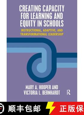 【3-4周达】Creating Capacity for Learning and Equity in Schools: Instructional, Adaptive, and Transfo... [9781138950481]